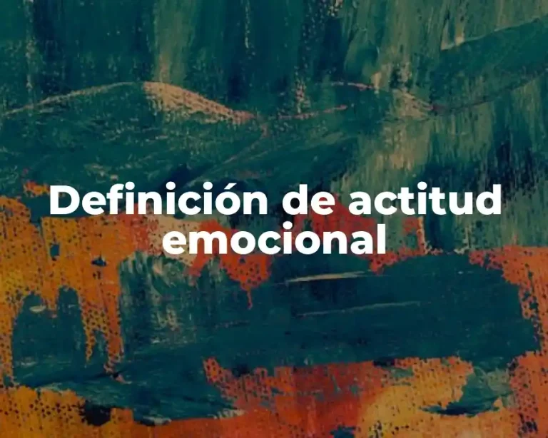 Definición de actitud emocional