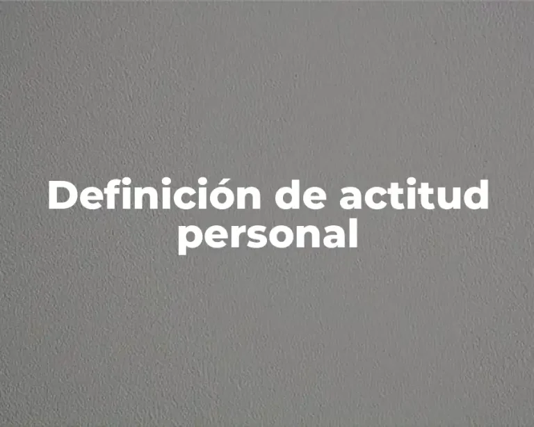 Definición de actitud personal