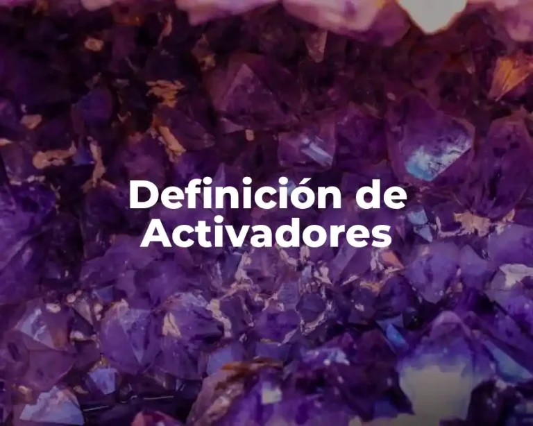 Definición de Activadores
