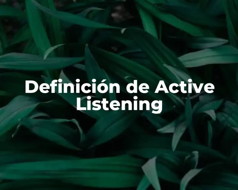 Definición de Active Listening