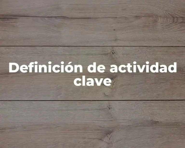 Definición de actividad clave