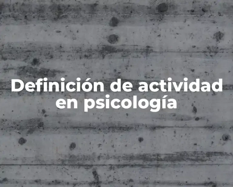 Definición de actividad en psicología
