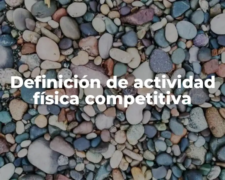 Definición de actividad física competitiva