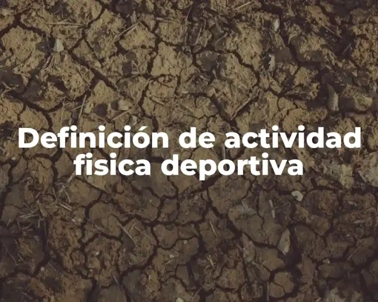 Definición de actividad fisica deportiva