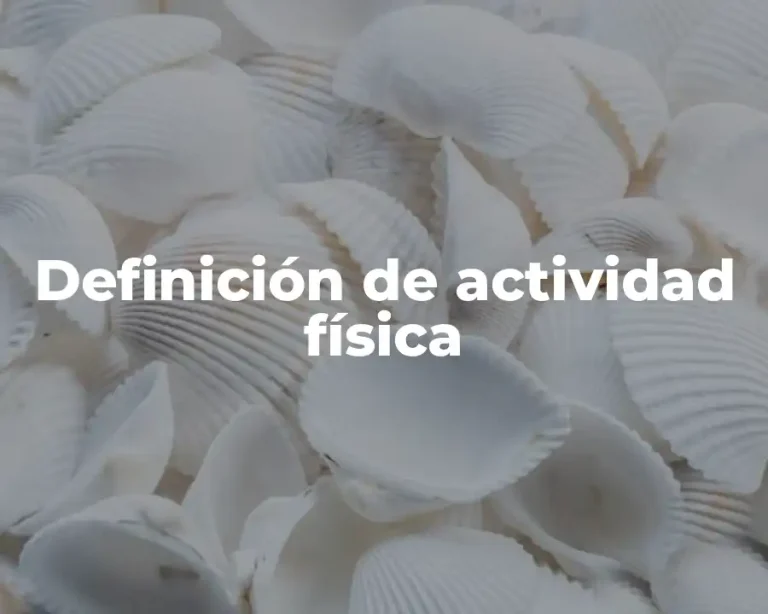Definición de actividad física