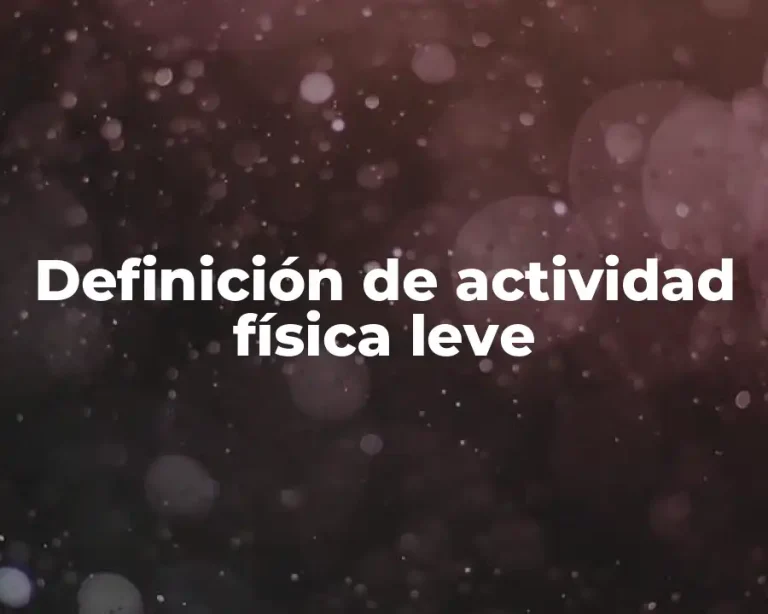 Definición de actividad física leve