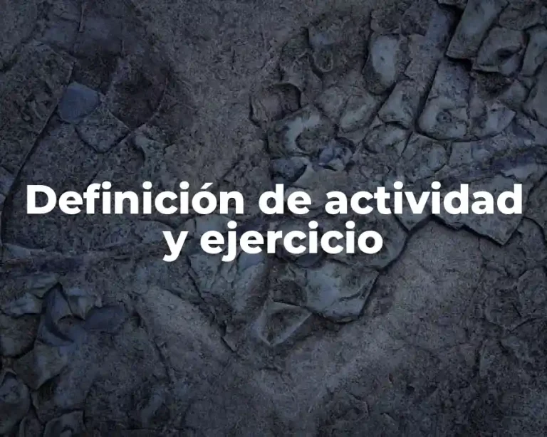 Definición de actividad y ejercicio