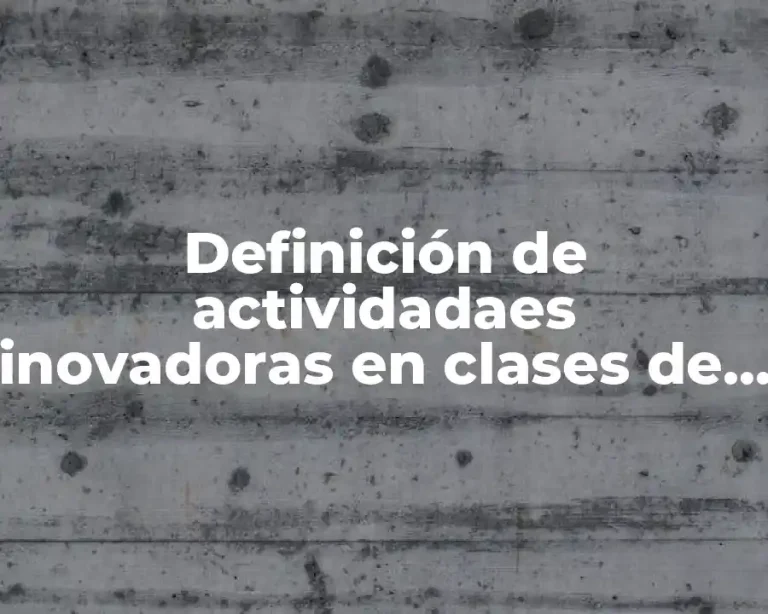 Definición de actividadaes inovadoras en clases de inglés