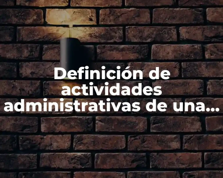 Definición de actividades administrativas de una enfermera