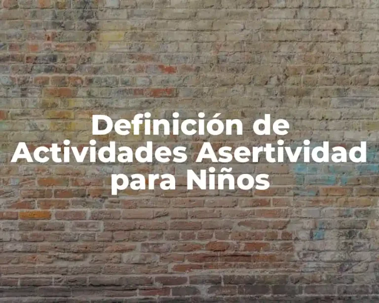 Definición de Actividades Asertividad para Niños