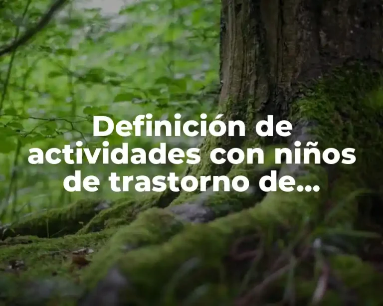 Definición de actividades con niños de trastorno de lenguaje
