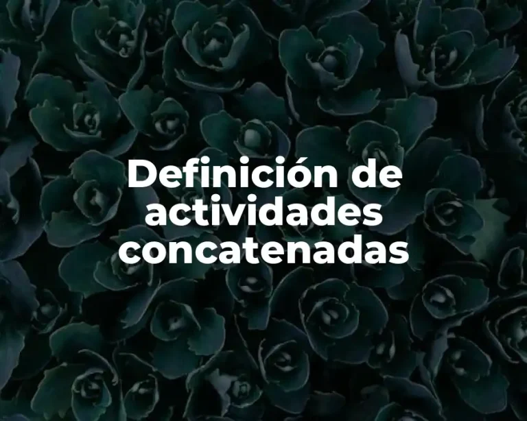 Definición de actividades concatenadas