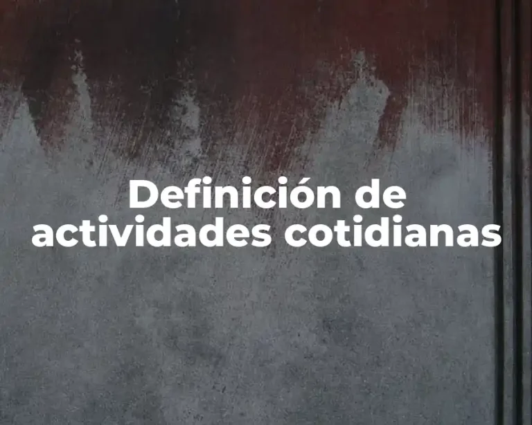 Definición de actividades cotidianas