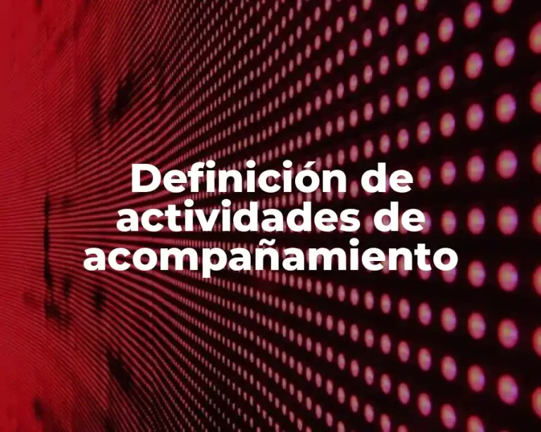 Definición de actividades de acompañamiento
