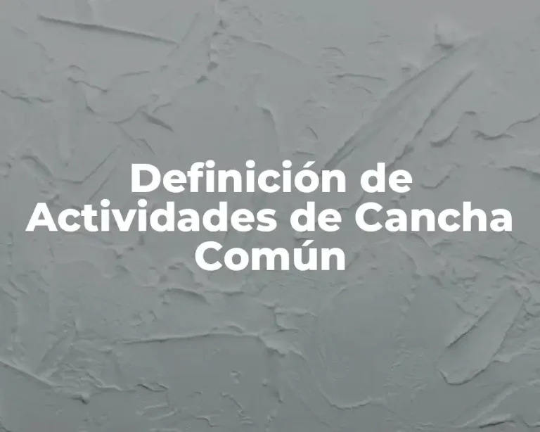 Definición de Actividades de Cancha Común