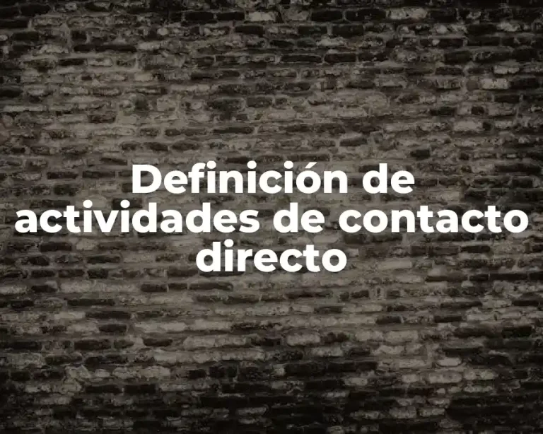 Definición de actividades de contacto directo
