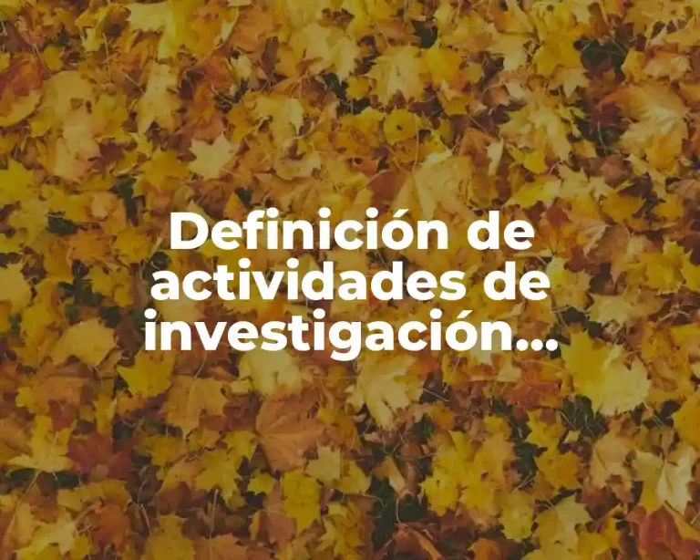 Definición de actividades de investigación documental para ecología