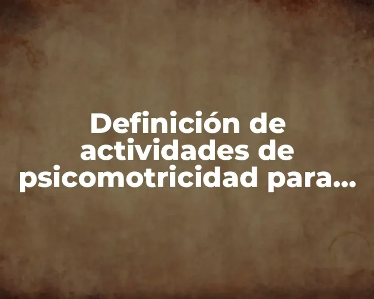 Definición de actividades de psicomotricidad para primer ciclo de primaria