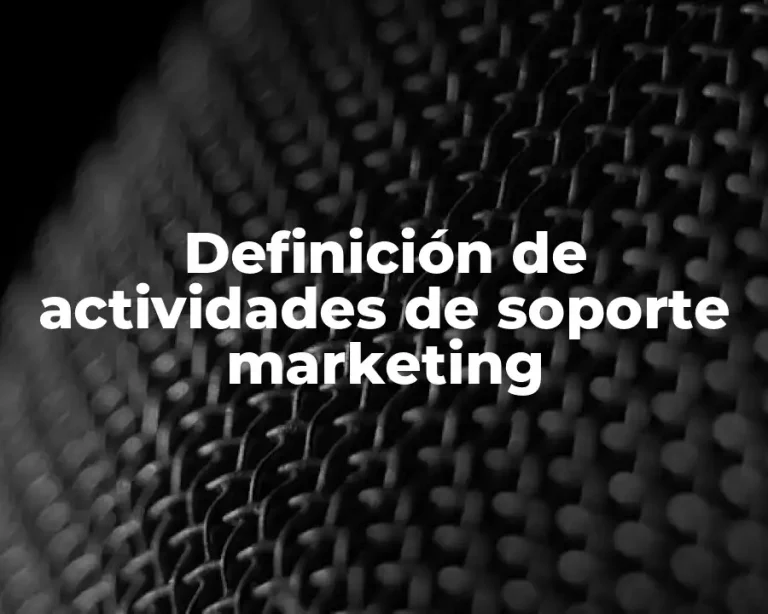 Definición de actividades de soporte marketing