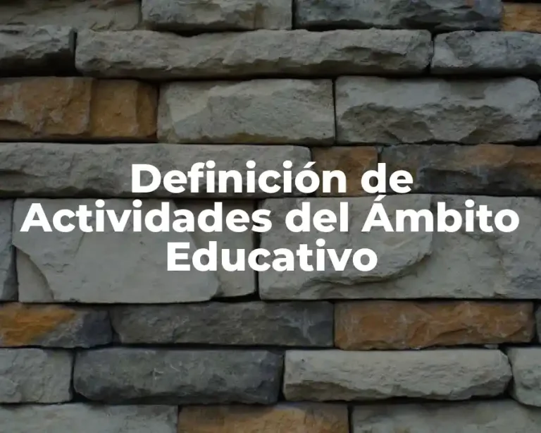 Definición de Actividades del Ámbito Educativo