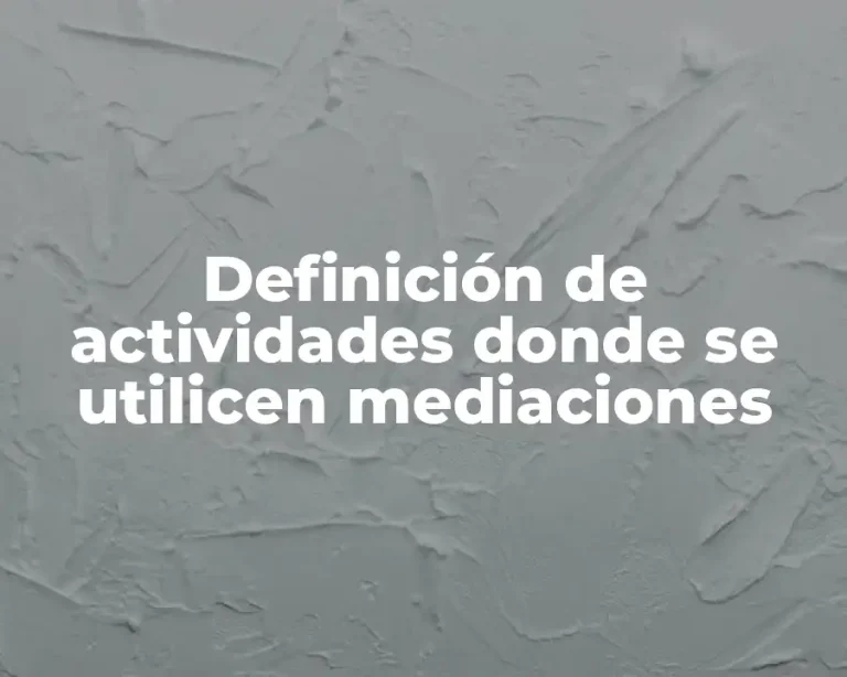 Definición de actividades donde se utilicen mediaciones