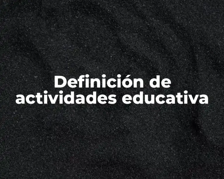 Definición de actividades educativa
