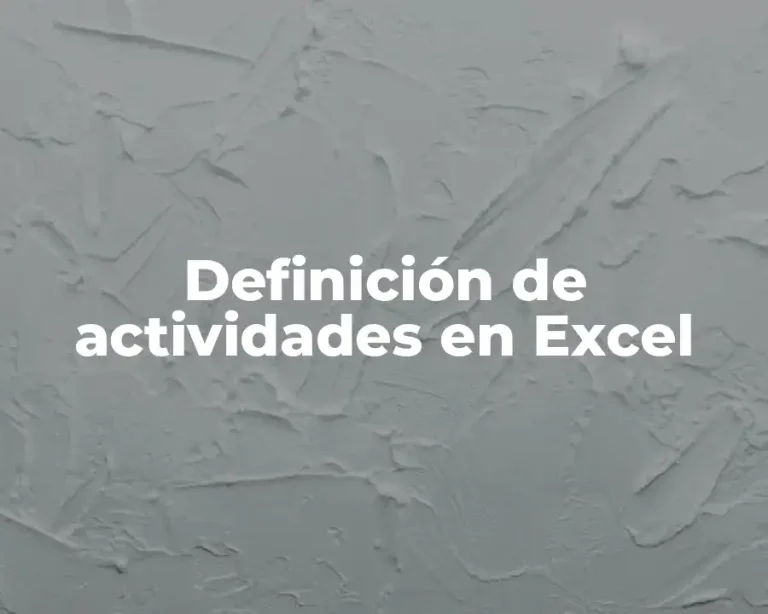 Definición de actividades en Excel