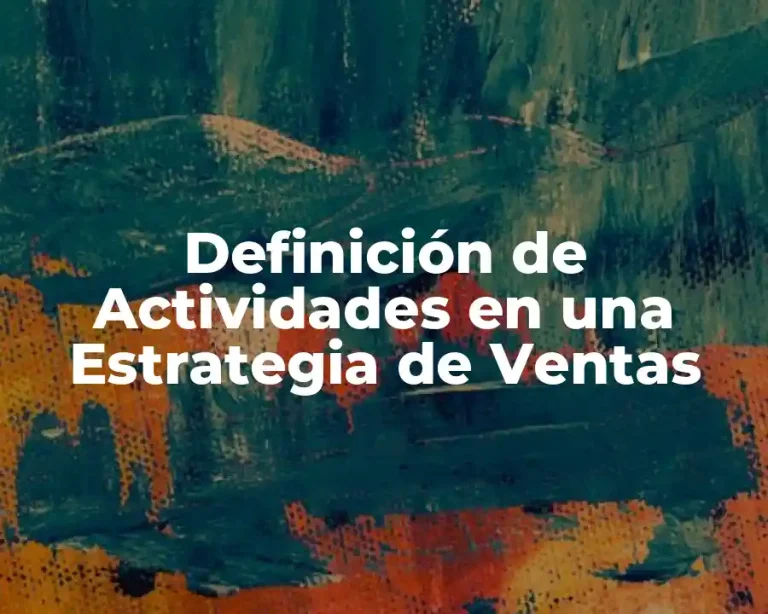 Definición de Actividades en una Estrategia de Ventas