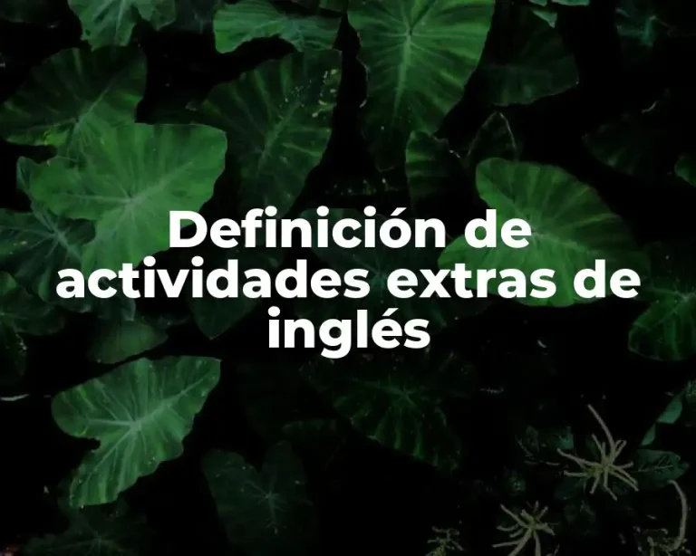 Definición de actividades extras de inglés