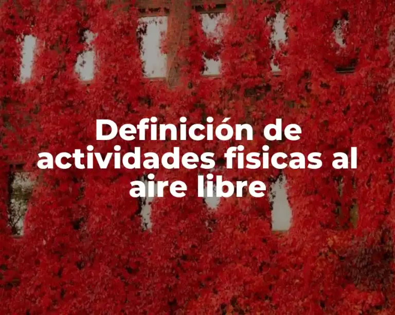Definición de actividades fisicas al aire libre