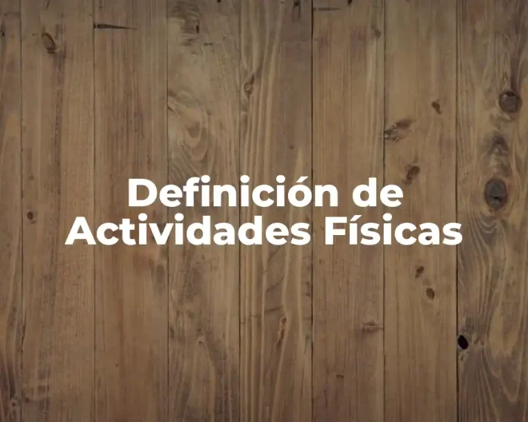 Definición de Actividades Físicas