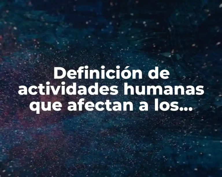 Definición de actividades humanas que afectan a los animales