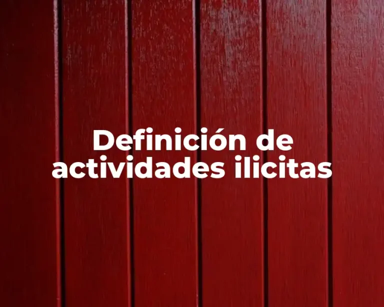 Definición de actividades ilicitas