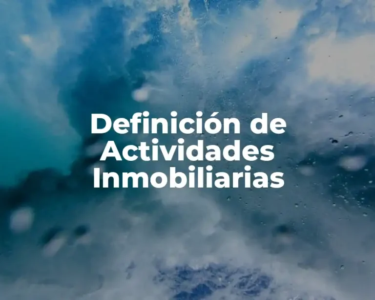 Definición de Actividades Inmobiliarias