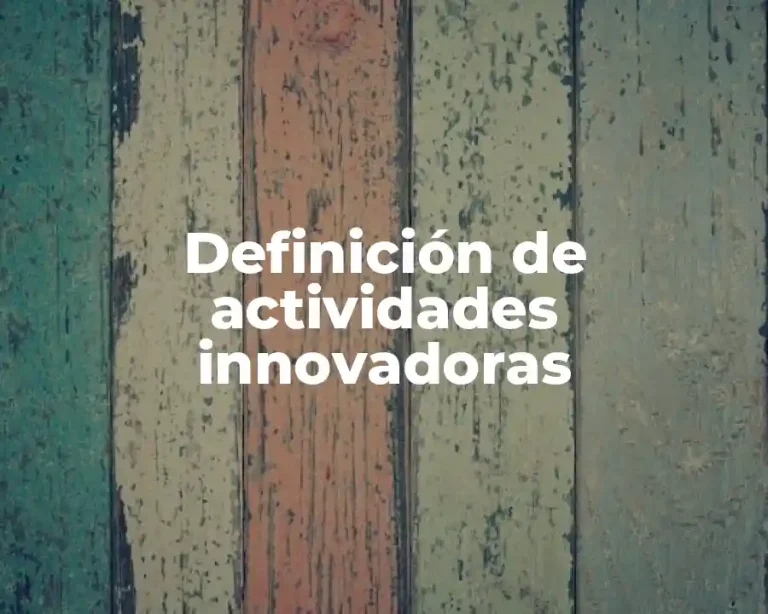 Definición de actividades innovadoras