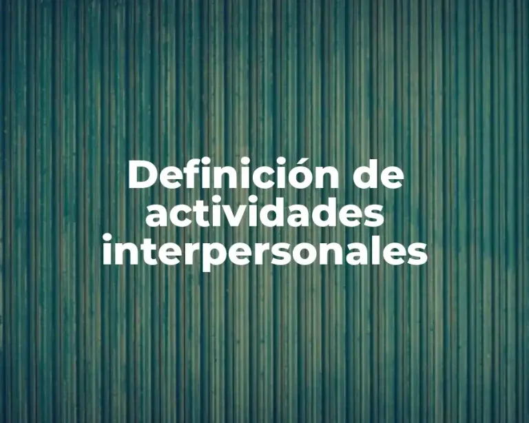 Definición de actividades interpersonales