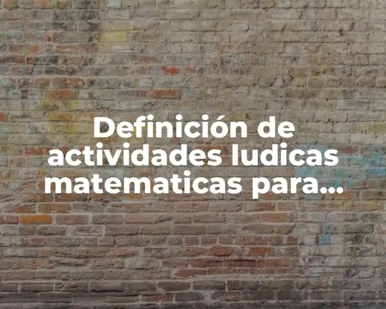 Definición de actividades ludicas matematicas para secundaria