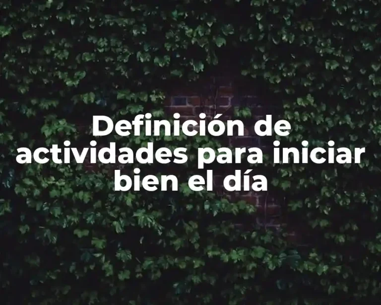 Definición de actividades para iniciar bien el día