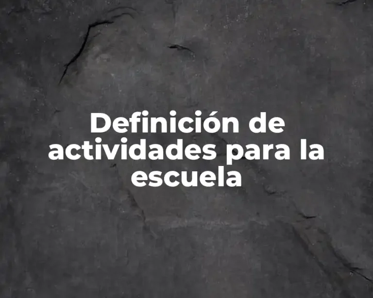 Definición de actividades para la escuela