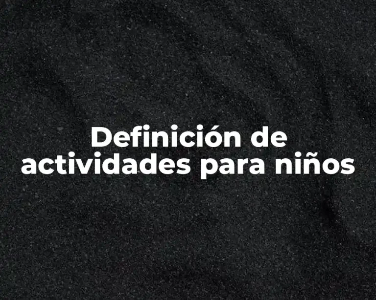 Definición de actividades para niños