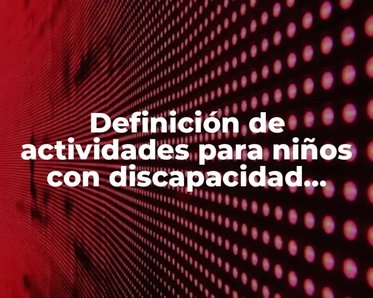 Definición de actividades para niños con discapacidad auditiva