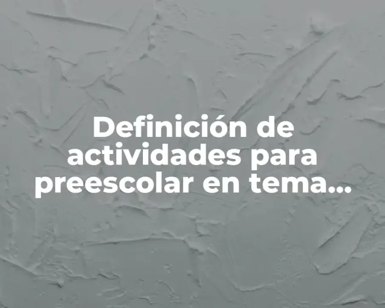 Definición de actividades para preescolar en tema ambiental