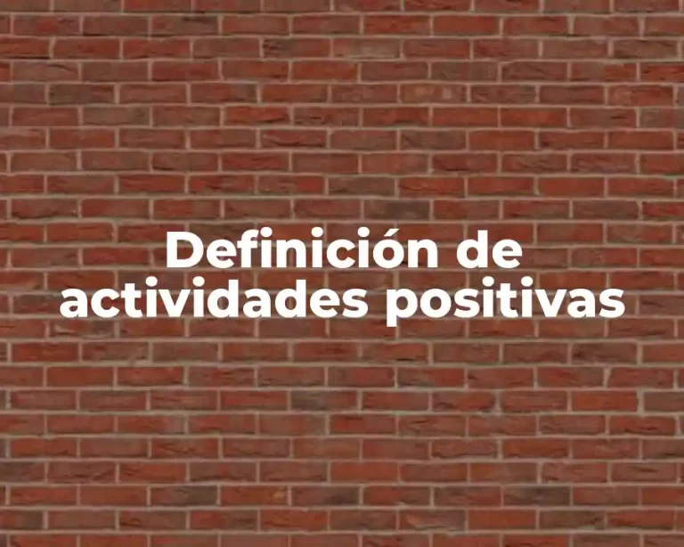 Definición de actividades positivas