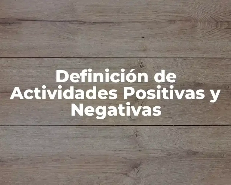 Definición de Actividades Positivas y Negativas