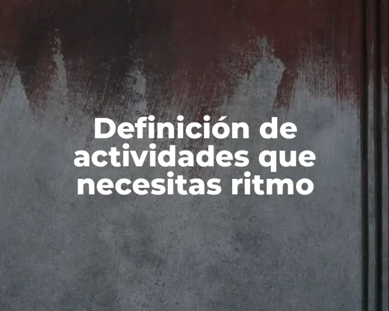 Definición de actividades que necesitas ritmo