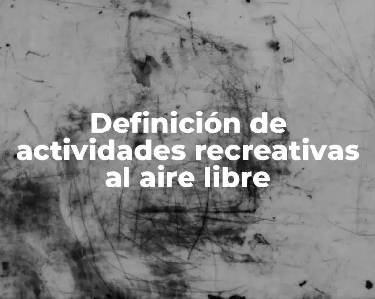 Definición de actividades recreativas al aire libre