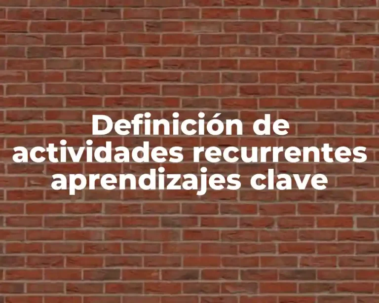 Definición de actividades recurrentes aprendizajes clave