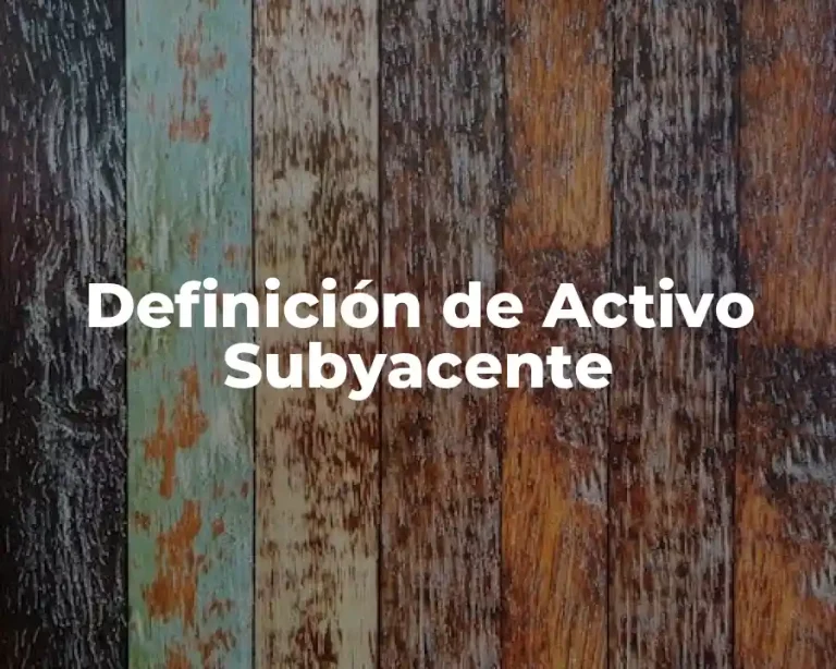 Definición de Activo Subyacente