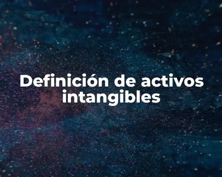 Definición de activos intangibles