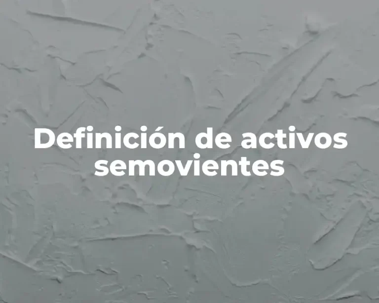 Definición de activos semovientes